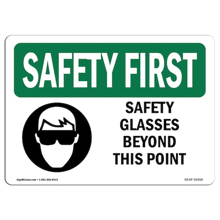 OSHA SAFETY FIRST Sign, Safety Glasses Beyond This Point W/ Symbol, 10in X 7in Decal